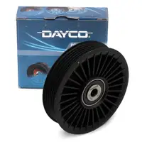 DAYCO APV2121 Umlenkrolle Keilrippenriemen MERCEDES W204 W212 OPEL Astra G Signum Zafira A